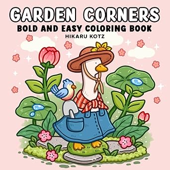 Garden Corners: Bold and Easy Coloring Book for Adults and Teens